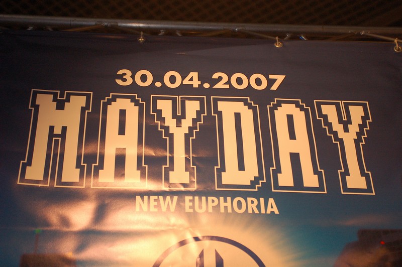 MAYDAY 2007 - Pondělí 30. 4. 2007