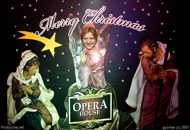 OPERA HOUSE – CHRISTMAS EDITION  - Pátek 21. 12. 2007