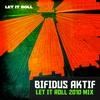 Bifidus Aktif připravil speciální mix pro Let It Roll