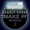 Podcast od Deadly Viperz na Radiu Shadowbox