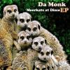 Da Monk vydává na Naked Records
