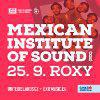 Mexican Institute of Sound zahrají dnes v Roxy