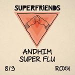 Andhim přiváží březnu do Roxy Superfriends show