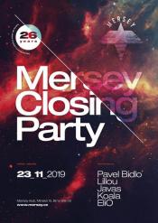 MERSEY CLOSING PARTY