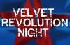 Velvet Revolution Night