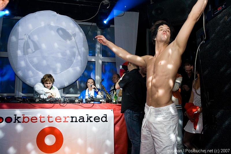LOOKBETTERNAKED - Pátek 16. 11. 2007