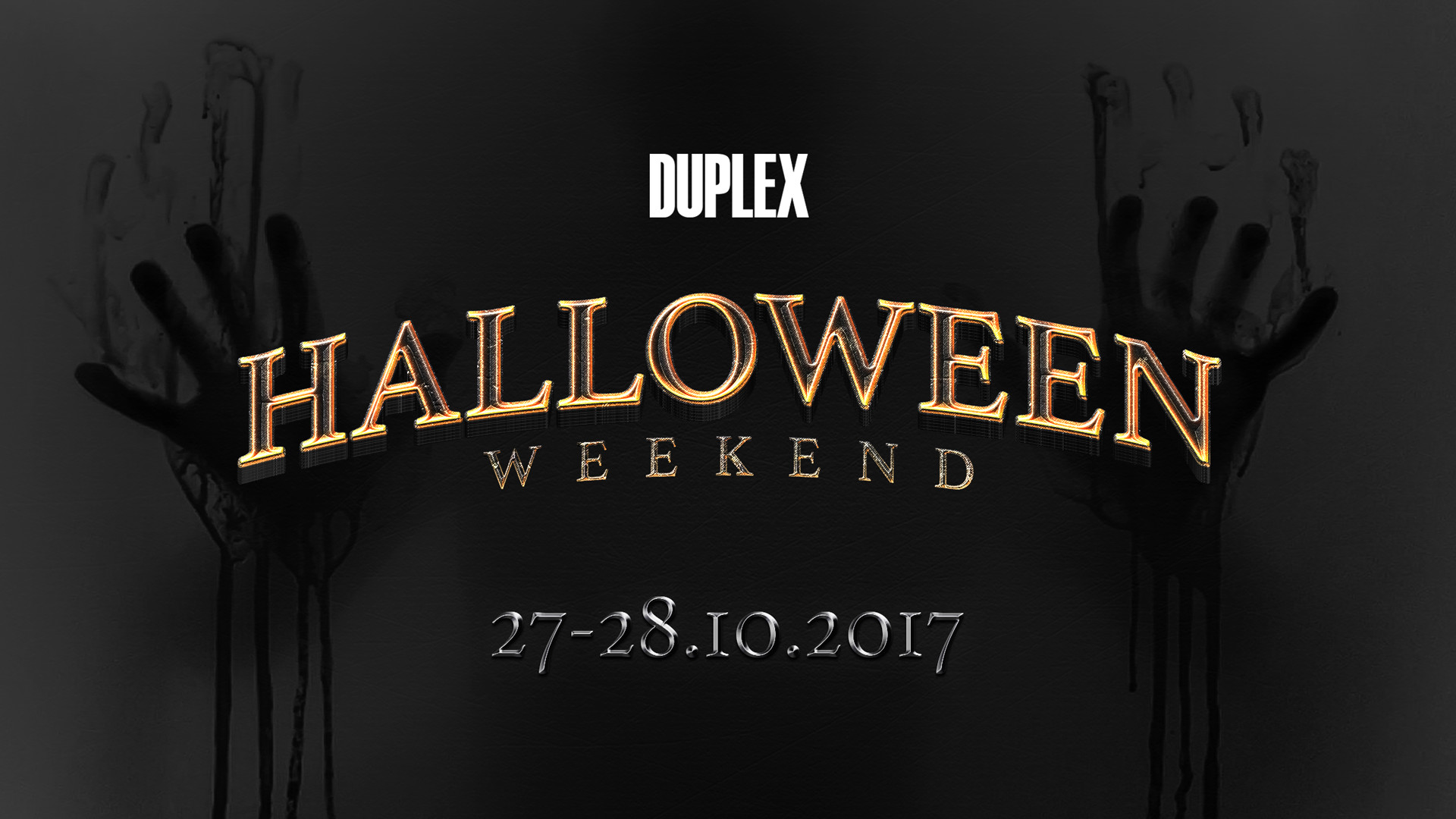 DUPLEX HALLOWEEN WEEKEND