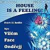 House is a Feeling v Tousteru