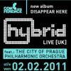 Hybrid vystoupi s filharmoniky + nový mix!