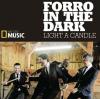 Forro in the Dark ve čtvrtek v Lucerně