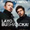 Layo & Bushwacka se vrací do Roxy