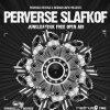 Jungle Tekk festival Perverse Slafkof 2013