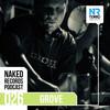 Grove namíchal Naked Podcast