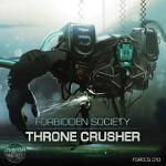 Nové album Thronecrusher od Forbidden Society má za cíl likvidovat