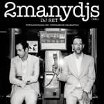 2manyDJs budou dnes aspirovat na klubovou akci roku