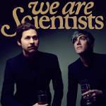 Vyhrajte vstupy na We Are Scientists