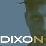 Čtyři důvody proč je berlínský producent Dixon číslo 1