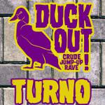 Dj Turno na páteční Duck Out