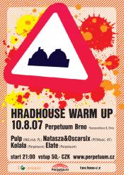 HRADHOUSE WARM UP 