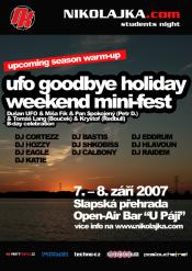 UFO GOODBYE HOLIDAY MINI-FEST & NIKOLAJKA SEASON WARM-UP