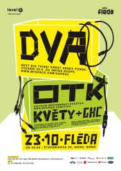 DVA, OTK, KVĚTY