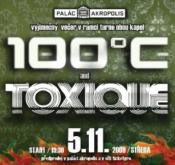 Koncert: 100C + TOXIQUE