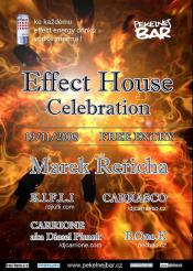 EFFECT HOUSE CELEBRATION