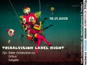 TRIBALVISION LABEL NIGHT