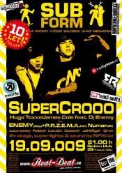 SUBFORM PARTY 2009 - SUPERCROOO LIVE