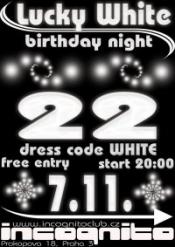 LUCKY WHITE BIRTHDAY NIGHT