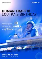 HUMAN TRAFFIX – LOUTKA´S BIRTHDAY