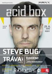 ACID BOX WITH STEVE BUG