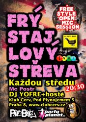 FRÝSTAJLOVÝ STŘEVA! OPEN MIC SESSION