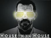 HOUSE IN DA HOUSE