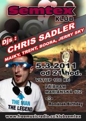 CHRIS SADLER NIGHT + ROMANEK BIRTHDAY