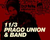 PRAGO UNION & BAND