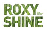 ROXY SHINE   