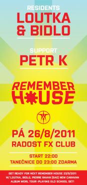 REMEMBER HOUSE 