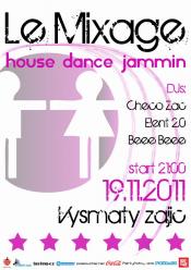 LE MIXAGE HOUSE DANCE JAMMIN