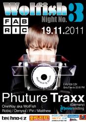 WOLFISH NIGHT 3 WITH PHUTURE TRAXX