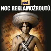 PHD NOC REKLAMOŽROUTŮ