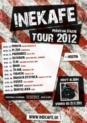 INE KAFE PRÁVO NA ŠŤASTIE TOUR 2012