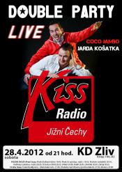 DOUBLE PARTY LIVE RÁDIA KISS JIŽNÍ ČECHY