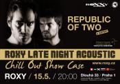 ROXY LATE NIGHT ACOUSTIC CHILL OUT SHOW CASE