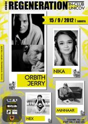 REGENERATION WITH ORBITH & JERRY & NIKA