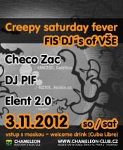 CREEPY SATURDAY FEVER WITH FIS DJS