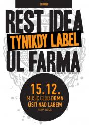 REST, IDEA, DJ AKA (TY NIKDY LABEL)+UL FARMA