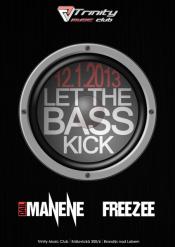 LET THE BASS KCIK