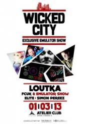 WICKED CITY - EXCLUSIVE EMULATOR SHOW