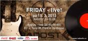 FRIDAY - LIVE!